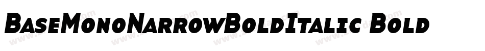 BaseMonoNarrowBoldItalic Bold Italic字体转换
